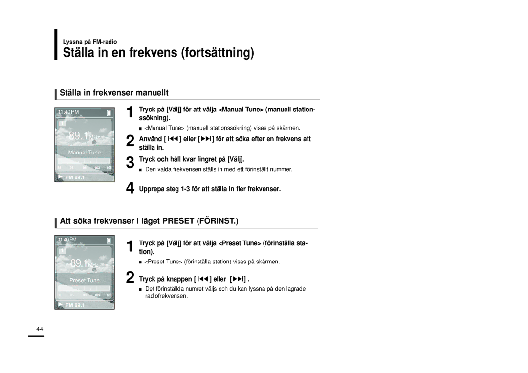 Samsung YP-Z5FQB/XEE, YP-Z5QB/ELS, YP-Z5FAB/XEE manual Ställa in en frekvens fortsättning, Ställa in frekvenser manuellt 