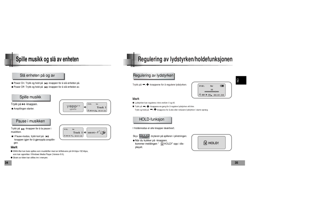 Samsung YP60V1/ELS manual Slå enheten på og av, Regulering av lydstyrken, Spille musikk, Pause i musikken HOLD-funksjon 