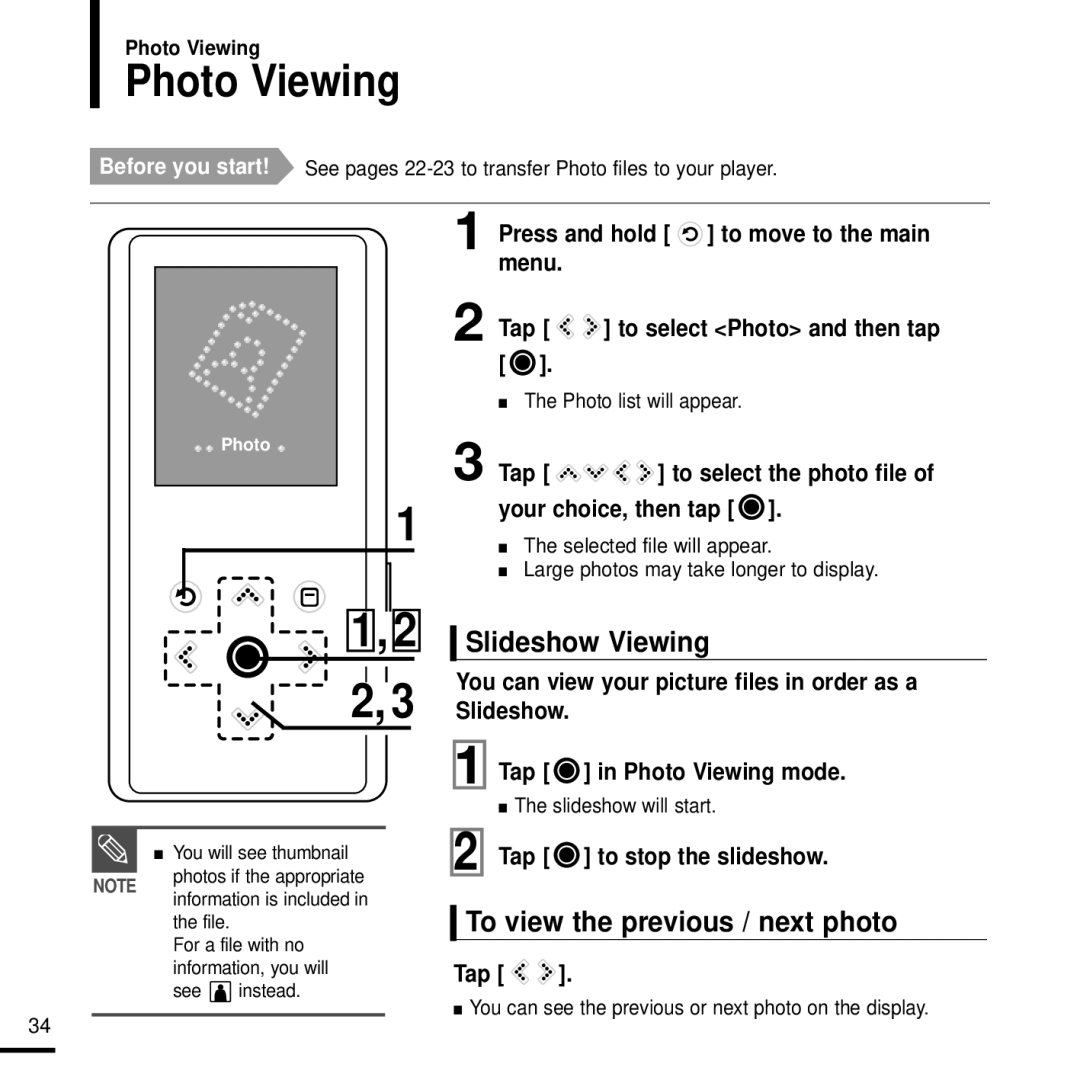 Samsung YPK3JSE manual Photo Viewing, Slideshow Viewing, To view the previous / next photo, Tap to stop the slideshow 