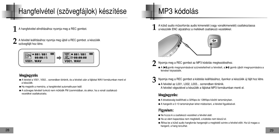 Samsung YPT5V2/ELS, YPT5V1/ELS, YPT5H2/ELS, YPT5H1/ELS manual Nyomja meg a REC gombot az MP3 kódolás megkezdéséhez 