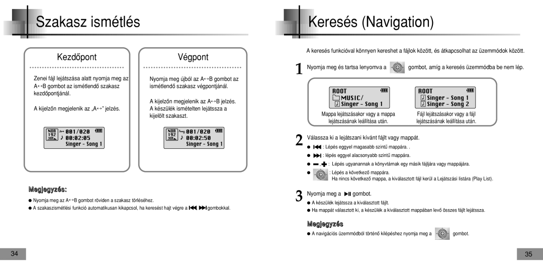 Samsung YPT5H1/ELS, YPT5V1/ELS, YPT5H2/ELS manual Szakasz ismétlés, Keresés Navigation, KezdôpontVégpont, Nyomja meg a gombot 