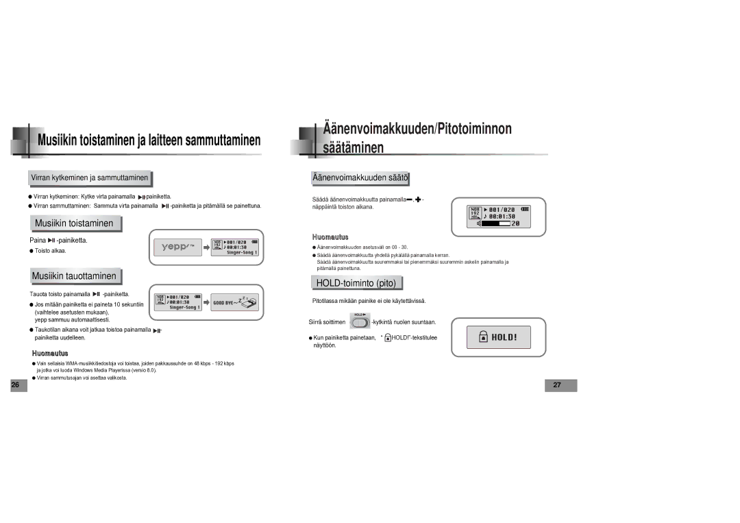 Samsung YPT5V1/ELS manual Musiikin toistaminen, Musiikin tauottaminen, HOLD-toiminto pito 