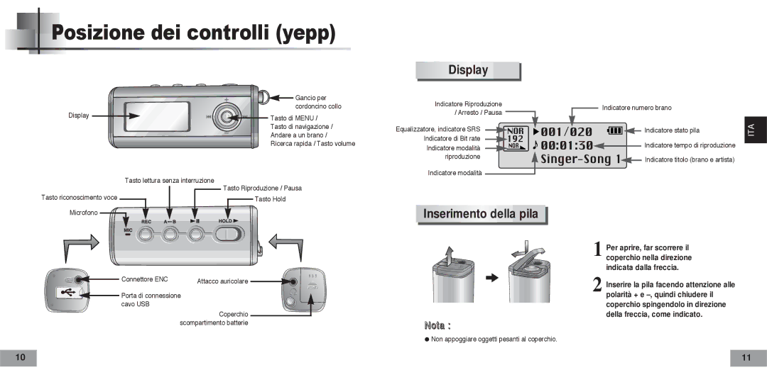 Samsung YPT5V2/ELS manual Posizione dei controlli yepp, Display, Inserimento della pila 