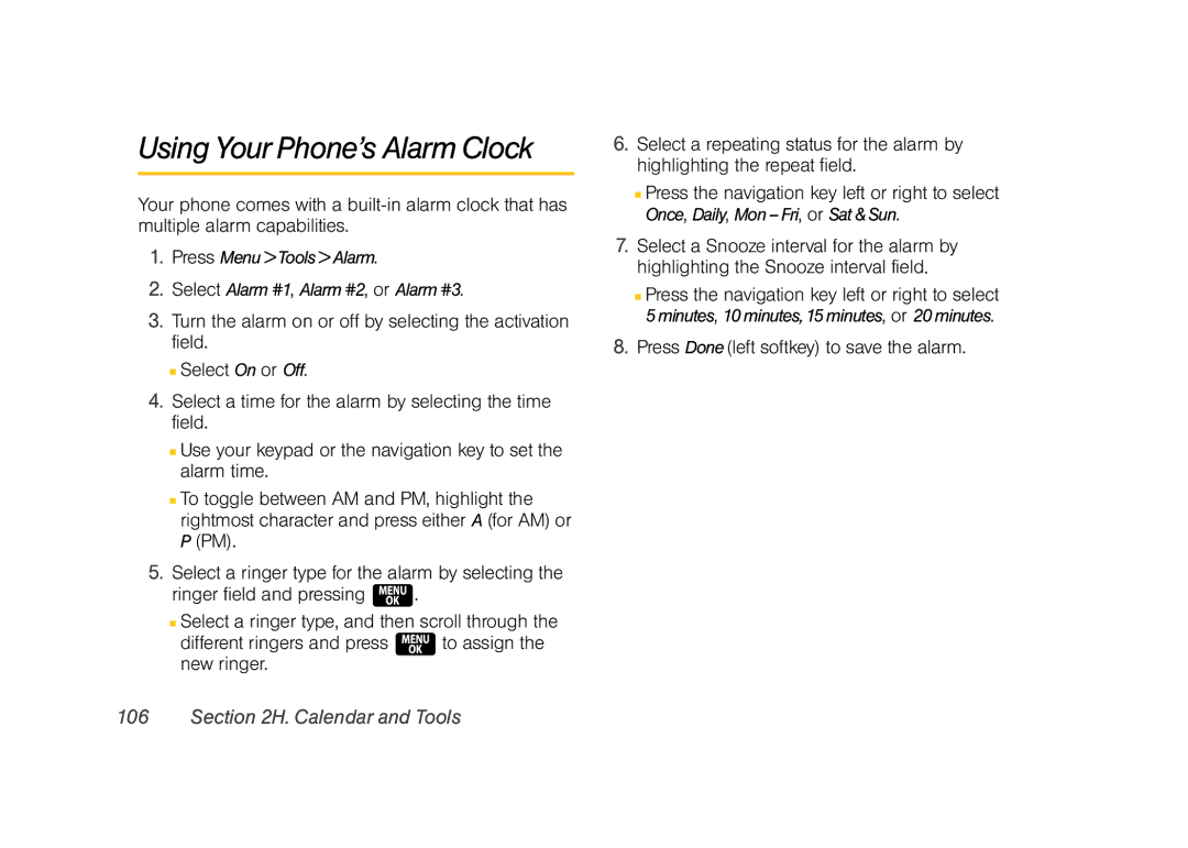 Samsung Z400 manual Using Your Phone’s Alarm Clock, Press Doneleft softkey to save the alarm 