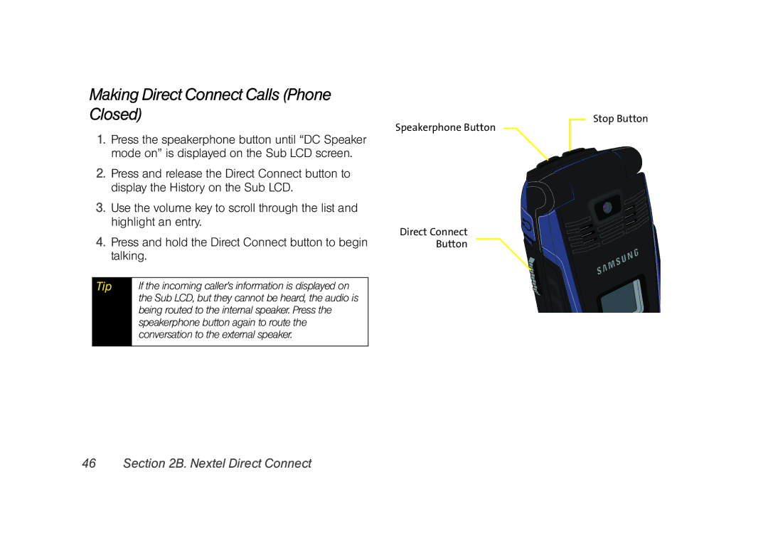 Samsung Z400 manual Making Direct Connect Calls Phone Closed, Being routed to the internal speaker. Press 