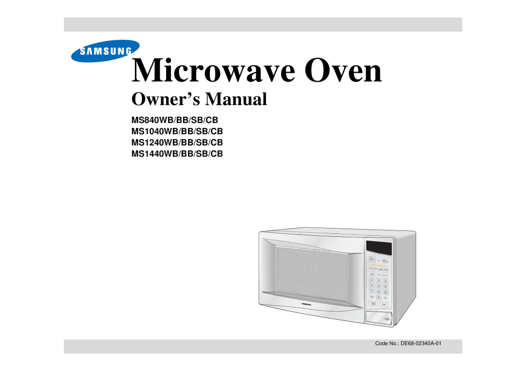 Samsung MS840WB/BB/SB/CB, MS1040WB/BB/SB/CB, MS1240WB/BB/SB/CB, MS1440WB/BB/SB/CB manual Microwave Oven 