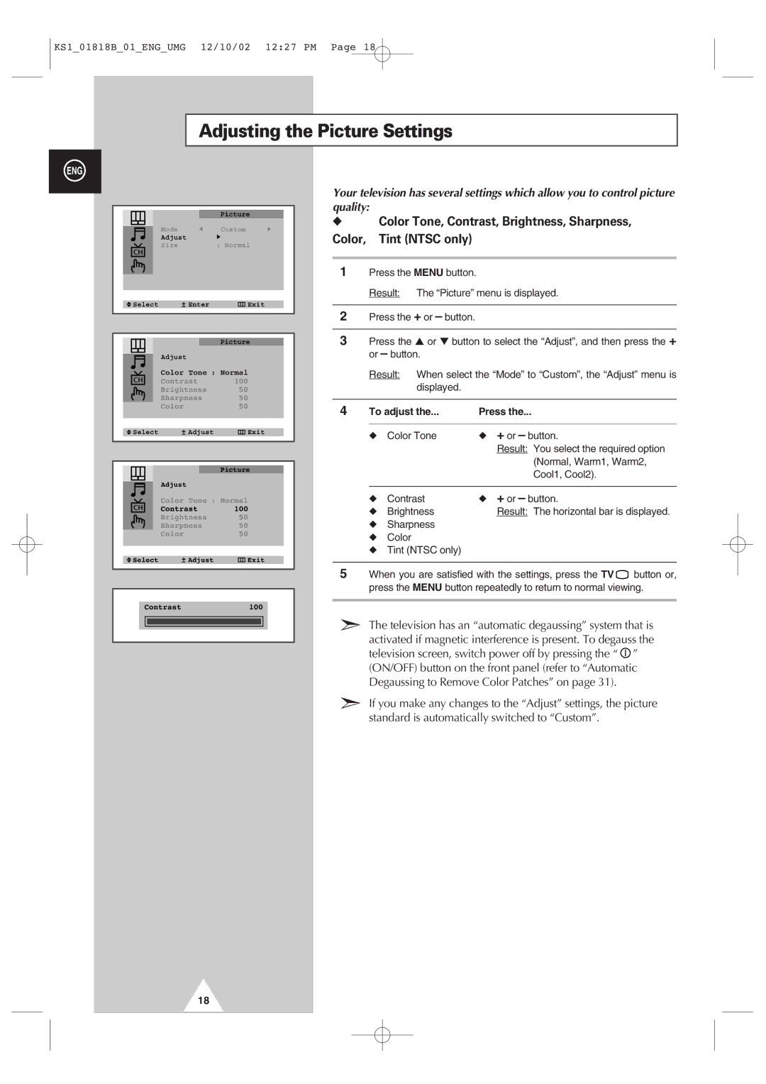 Samsung manual Adjusting the Picture Settings, To adjust Press 