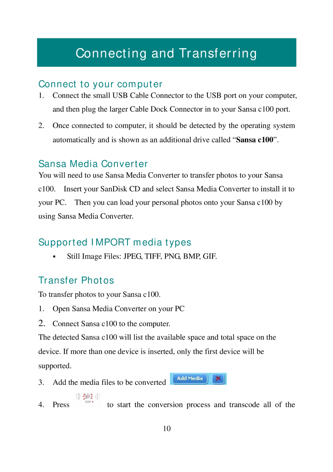 SanDisk C100 Connecting and Transferring, Connect to your computer, Sansa Media Converter, Supported Import media types 