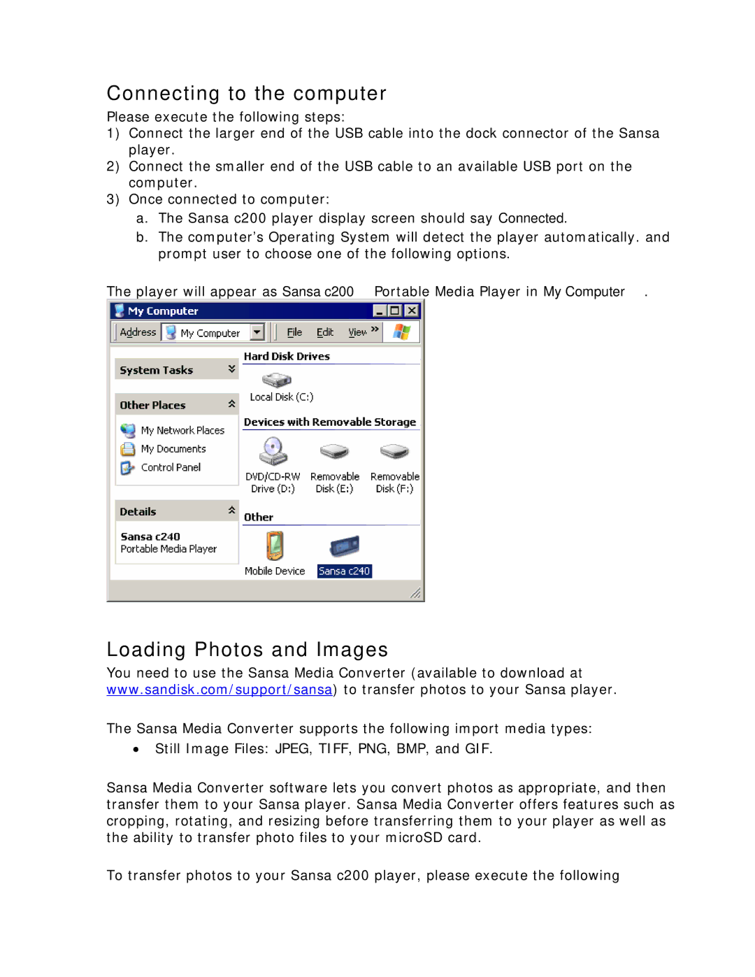 SanDisk c200 user manual Connecting to the computer, Loading Photos and Images 