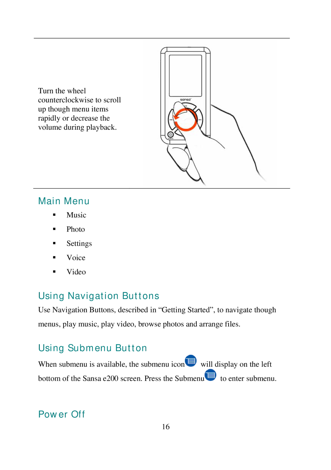 SanDisk e200 manual Main Menu, Using Navigation Buttons, Using Submenu Button, Power Off 