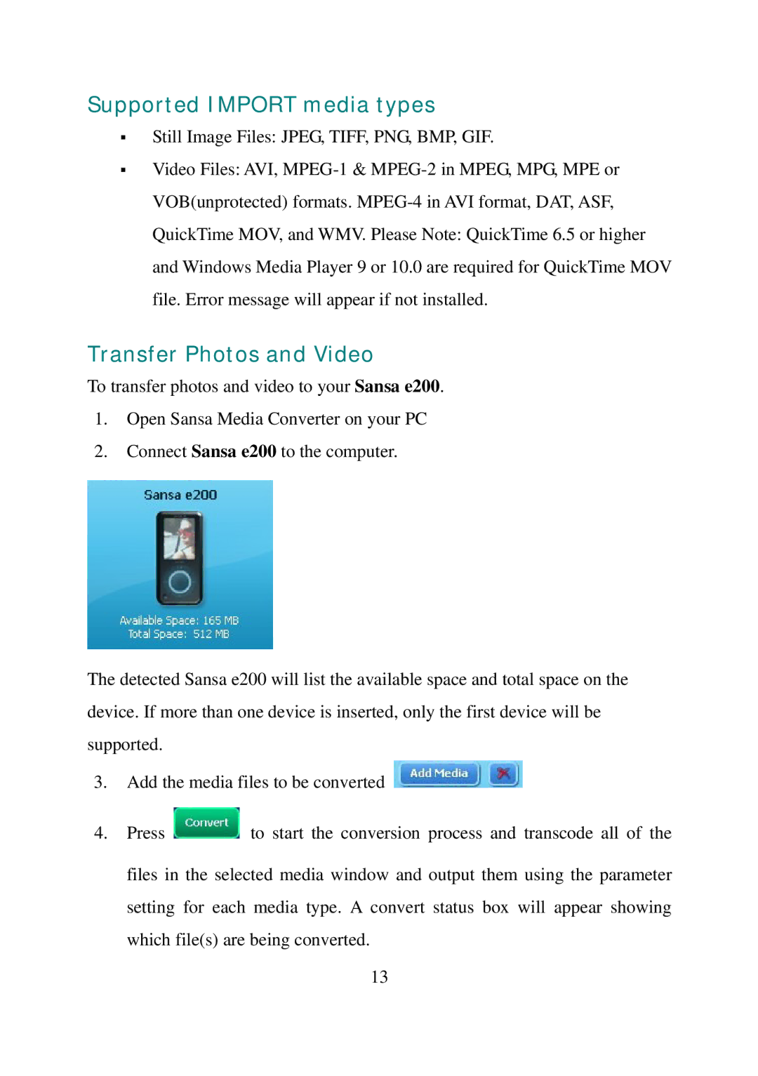 SanDisk e200 manual Supported Import media types, Transfer Photos and Video 