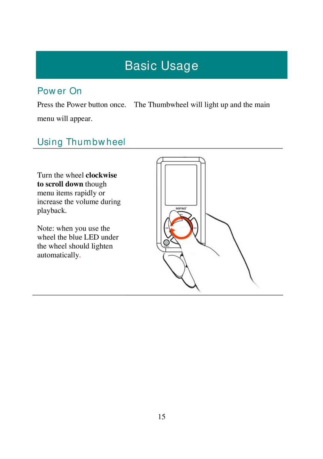 SanDisk e200 manual Basic Usage, Power On, Using Thumbwheel 