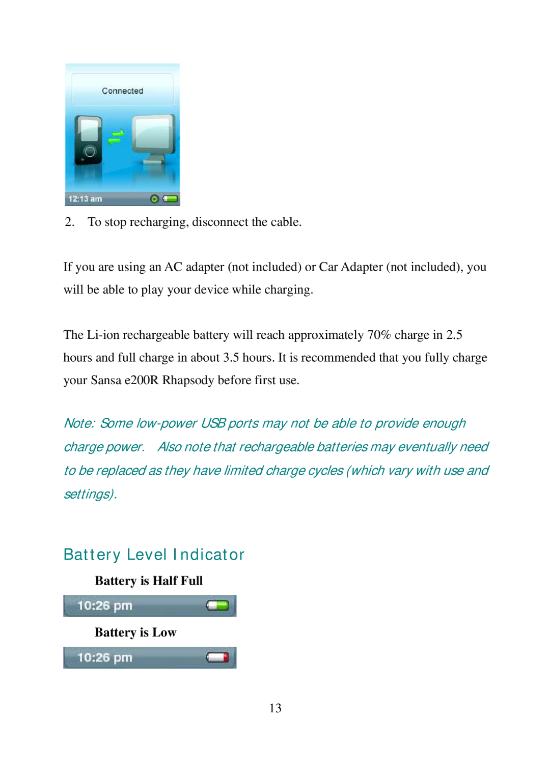 SanDisk E200R manual Battery Level Indicator, Battery is Half Full Battery is Low 