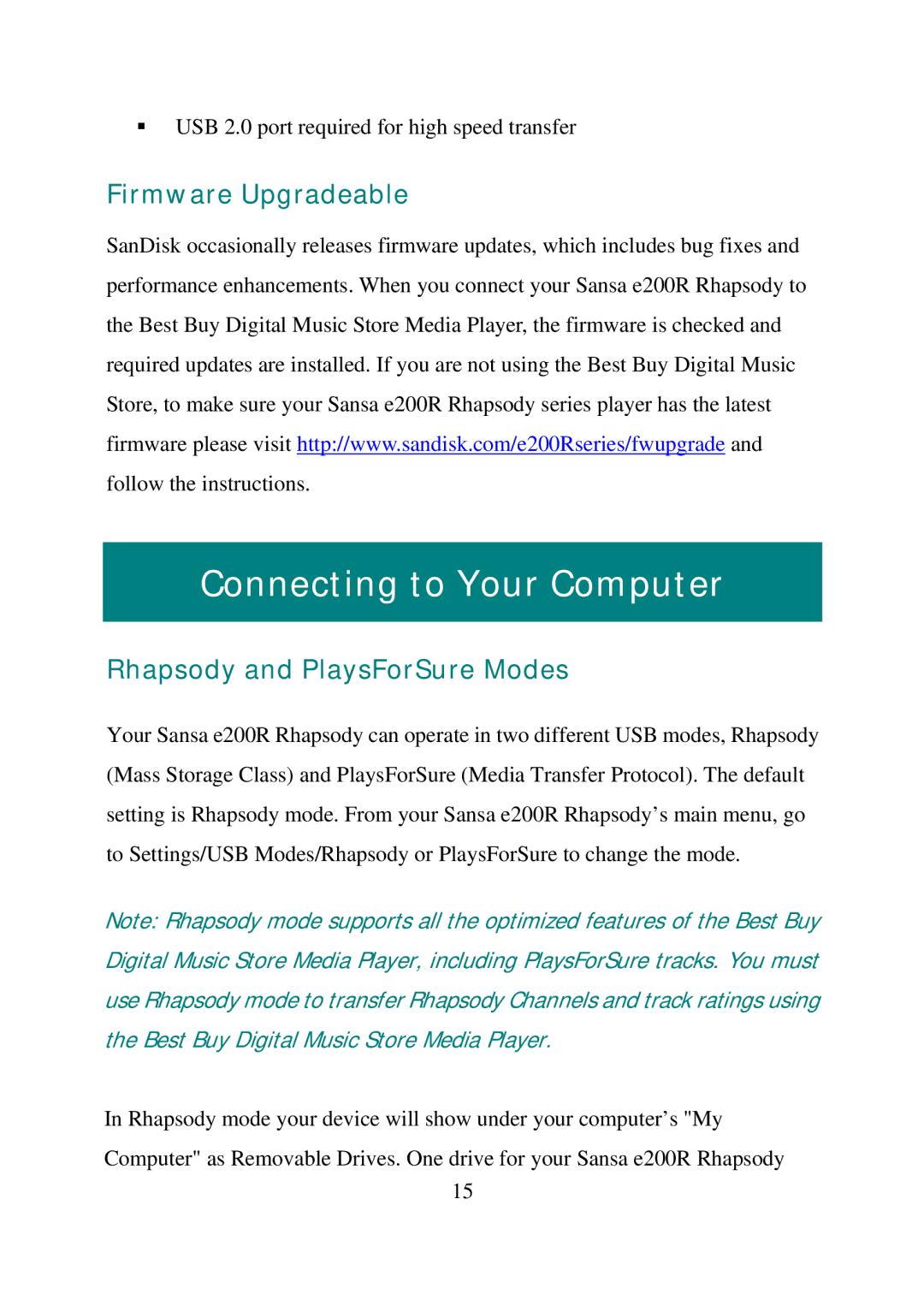 SanDisk E200R manual Connecting to Your Computer, Firmware Upgradeable, Rhapsody and PlaysForSure Modes 