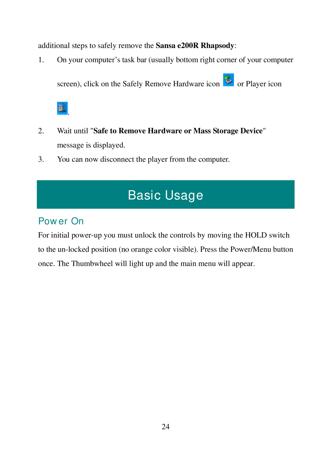 SanDisk E200R manual Basic Usage, Power On 