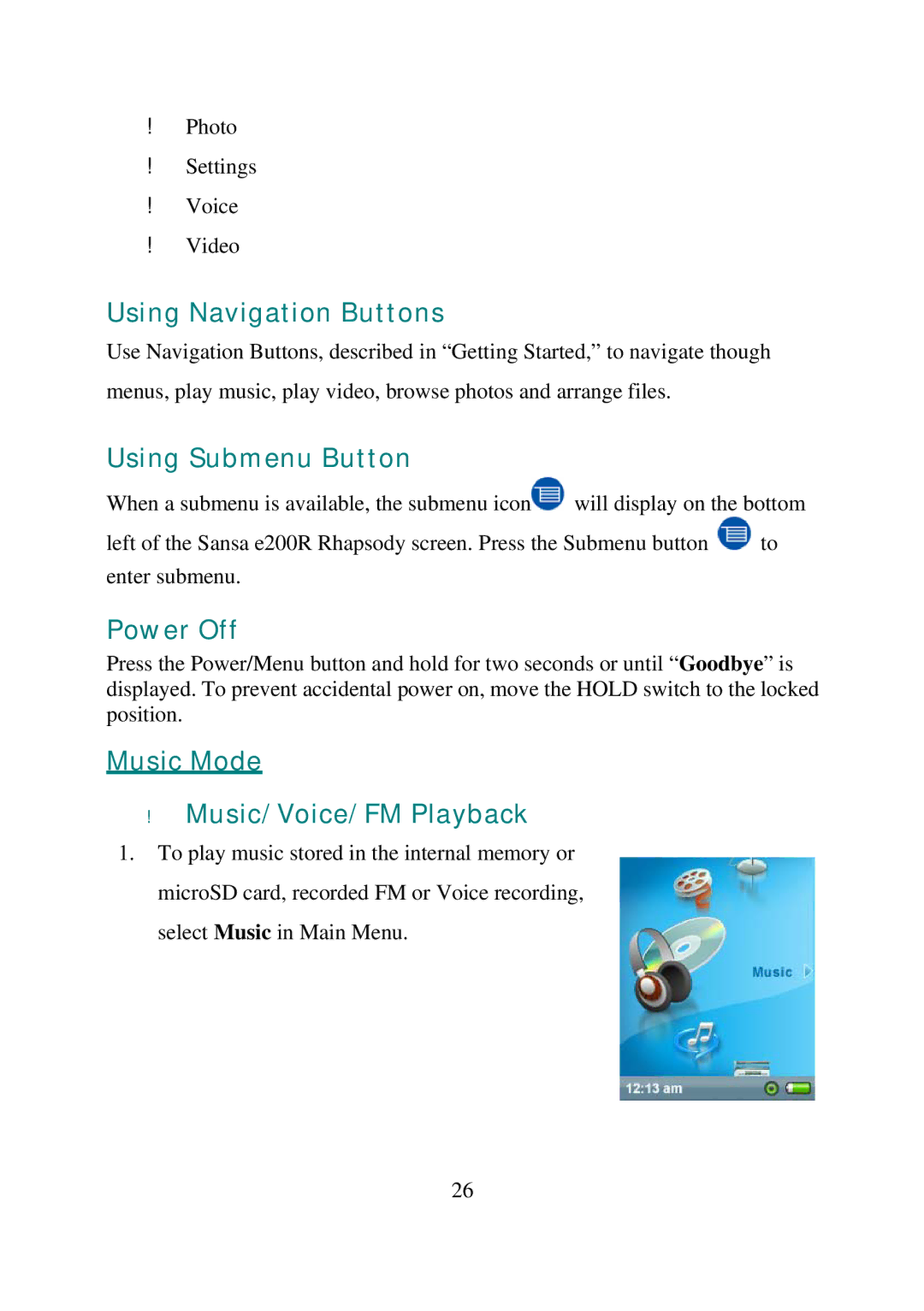SanDisk E200R manual Using Navigation Buttons, Using Submenu Button, Power Off, Music Mode Music/Voice/FM Playback 