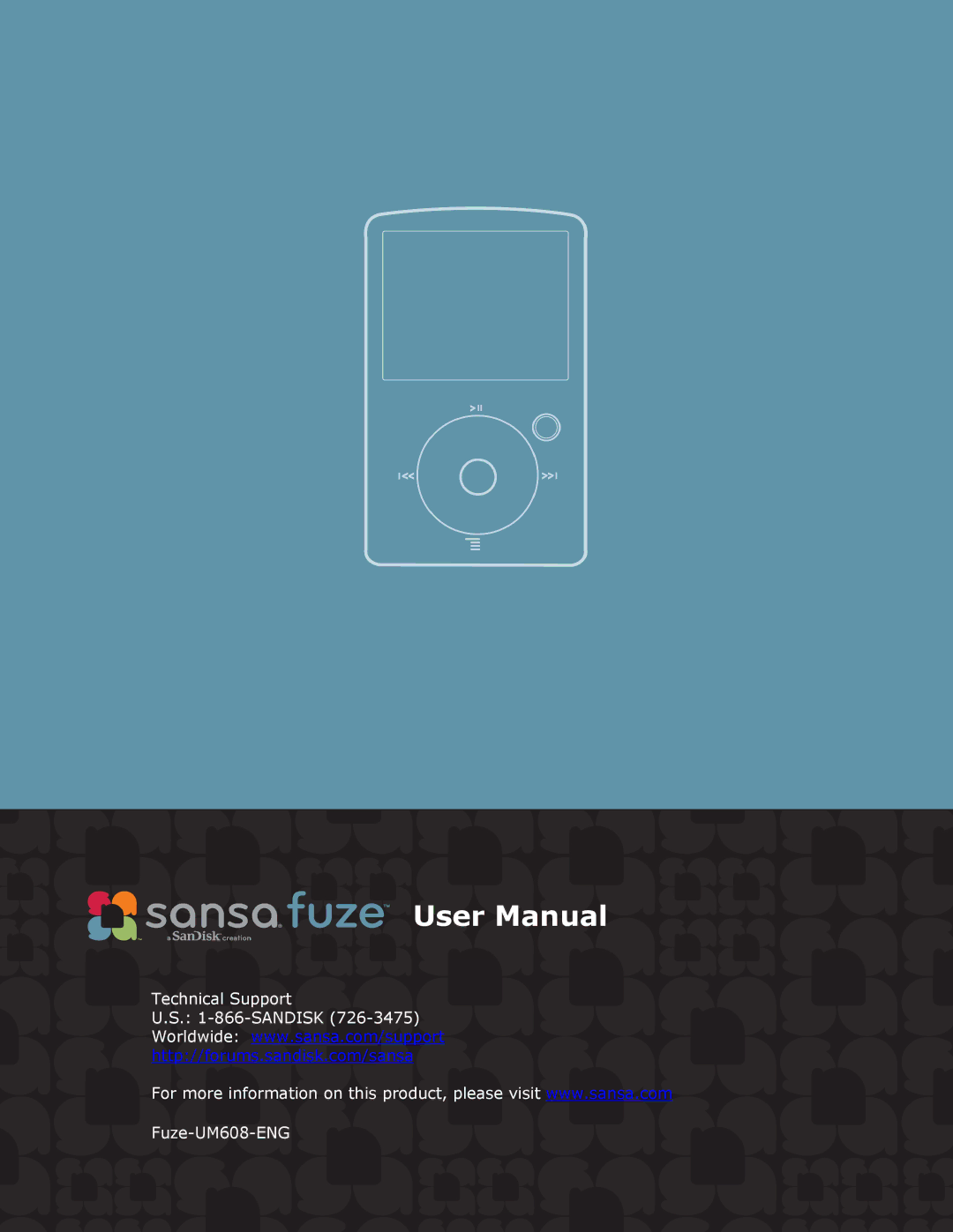 SanDisk user manual Technical Support 866-SANDISK Fuze-UM608-ENG 