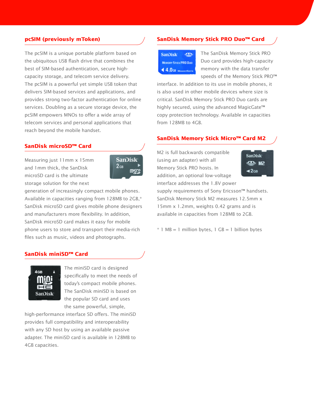 SanDisk MagicGate pcSIM previously mToken, SanDisk microSD Card, SanDisk miniSD Card, SanDisk Memory Stick PRO Duo Card 