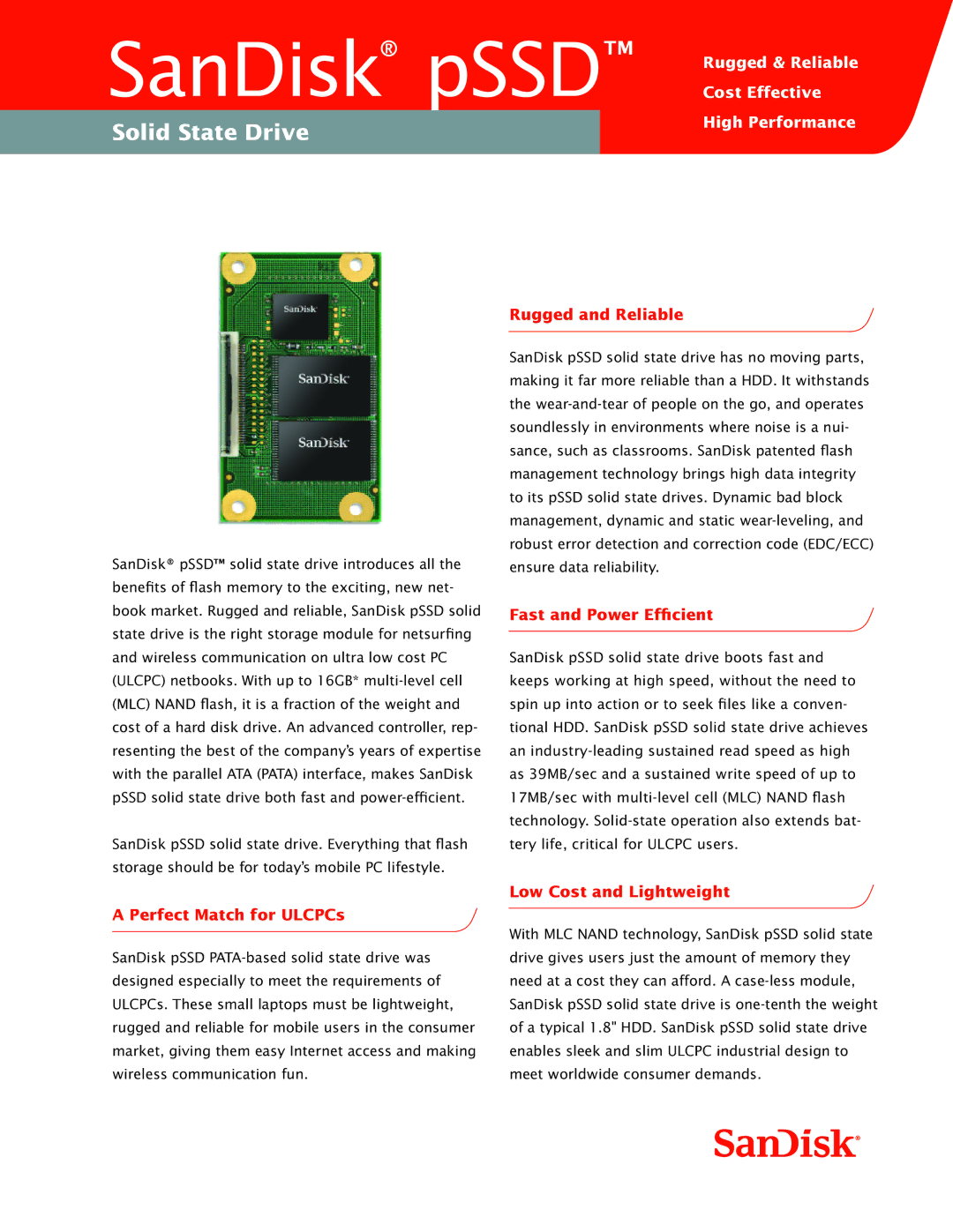 SanDisk MLC NAND manual Rugged and Reliable, Fast and Power Efficient, Perfect Match for ULCPCs, Low Cost and Lightweight 