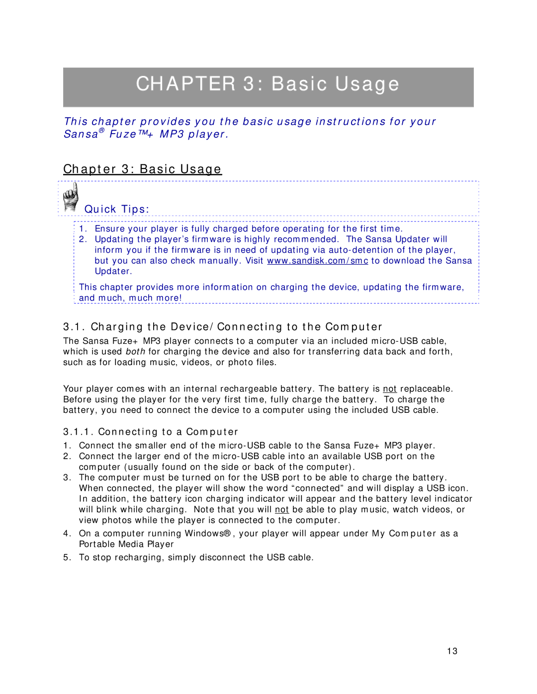 SanDisk MP3 Player manual Basic Usage, Charging the Device/Connecting to the Computer, Connecting to a Computer 