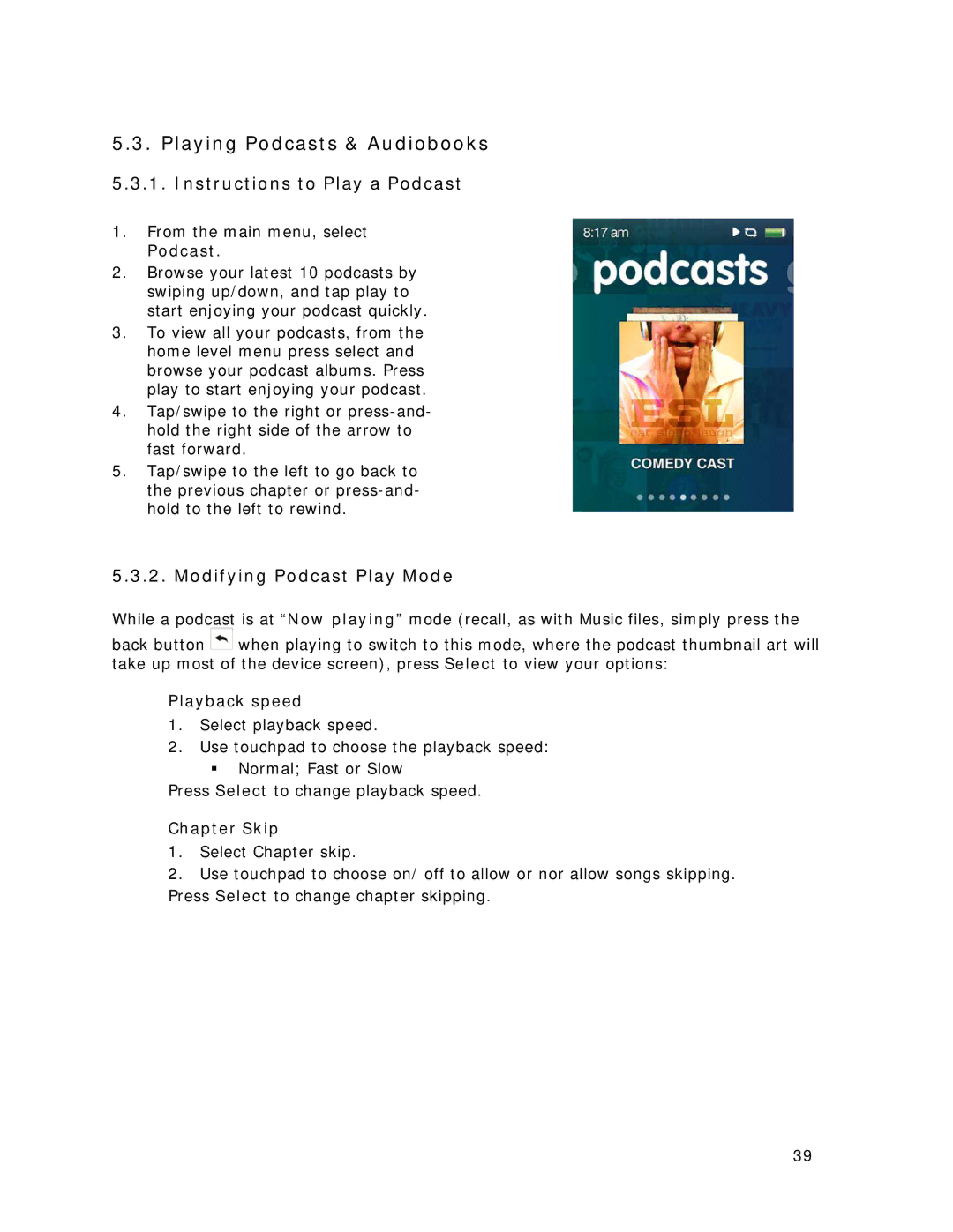 SanDisk MP3 Player manual Playing Podcasts & Audiobooks, Instructions to Play a Podcast, Modifying Podcast Play Mode 