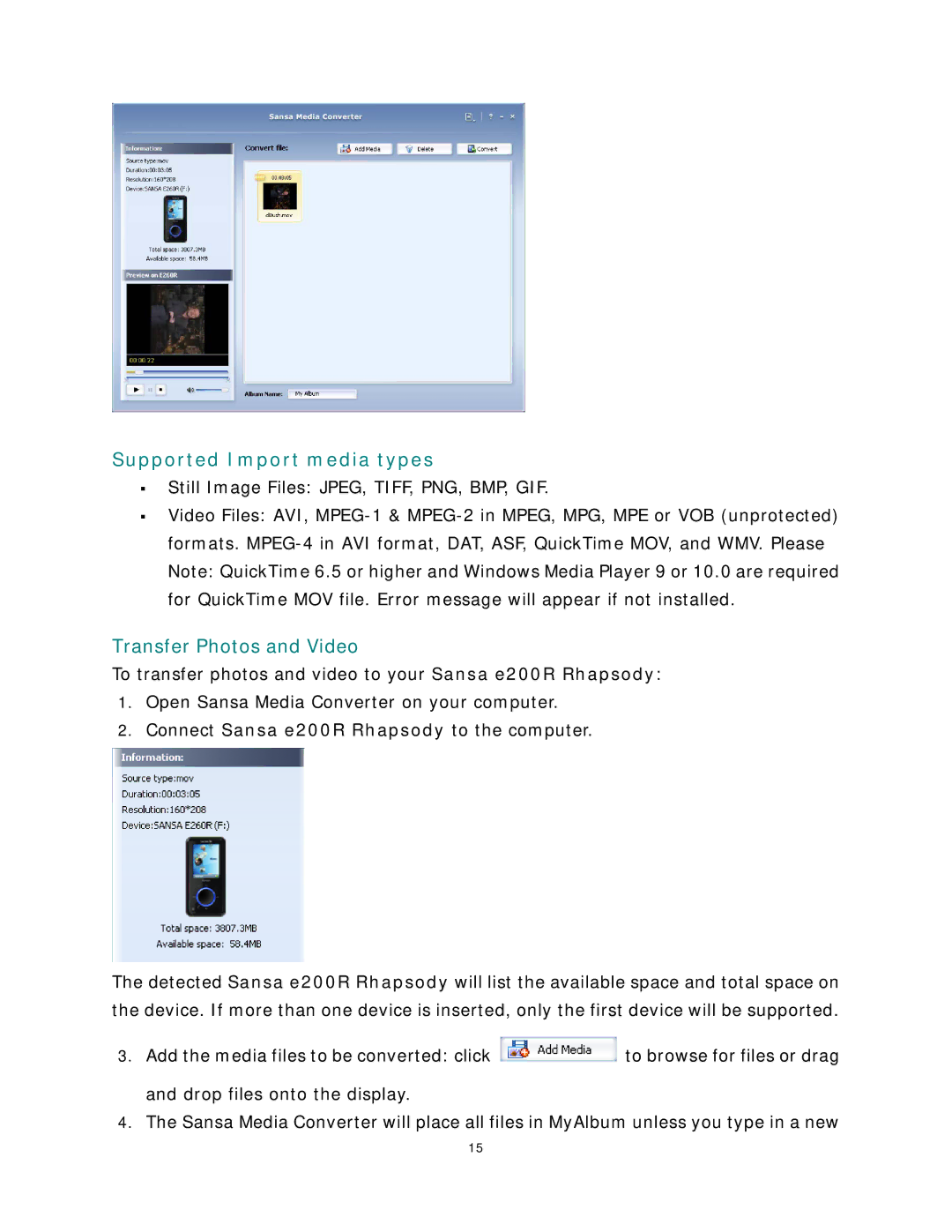 SanDisk Rhapsody manual Supported Import media types, Still Image Files JPEG, TIFF, PNG, BMP, GIF 