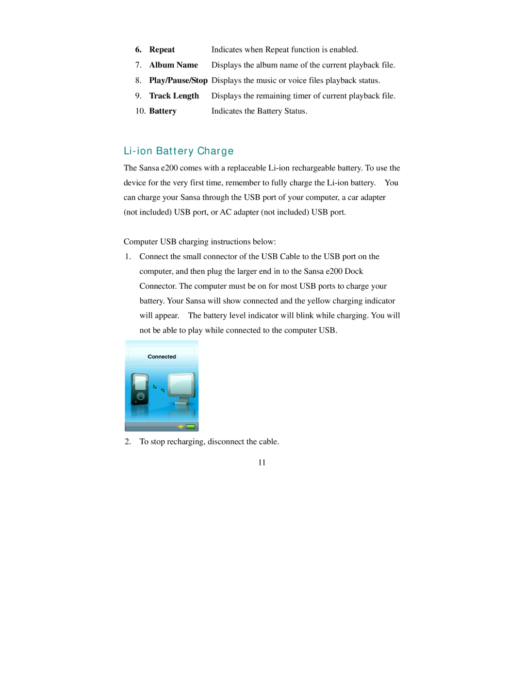 SanDisk Sansa e200 manual Li-ion Battery Charge, Repeat Indicates when Repeat function is enabled 