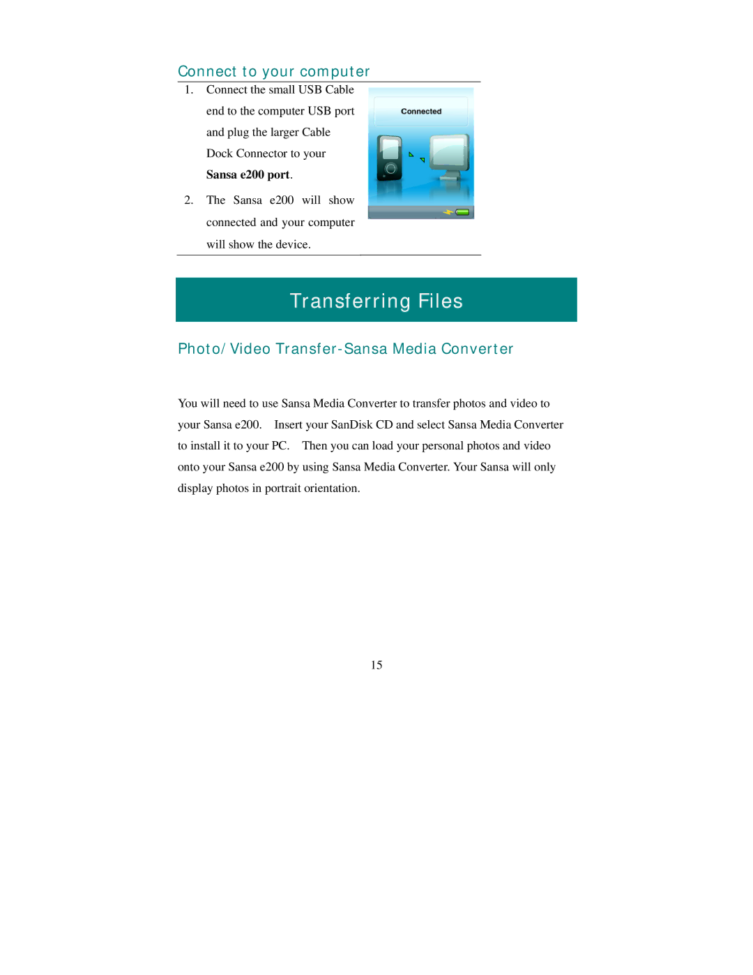 SanDisk Sansa e200 manual Transferring Files, Connect to your computer, Photo/Video Transfer-Sansa Media Converter 