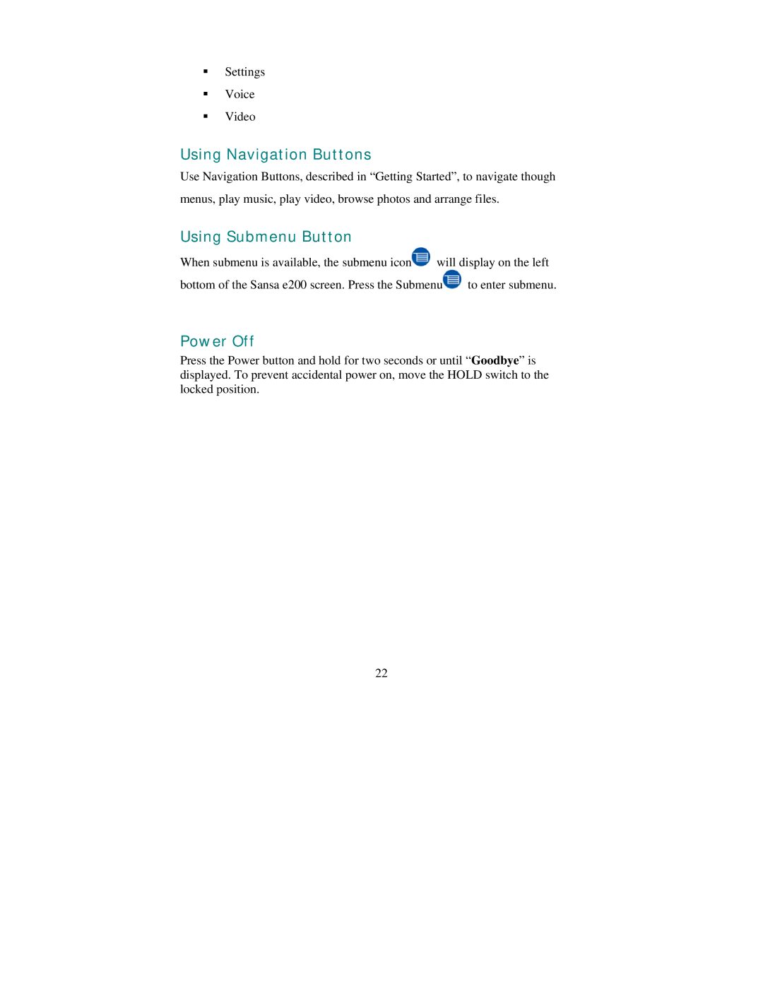 SanDisk Sansa e200 manual Using Navigation Buttons, Using Submenu Button, Power Off 