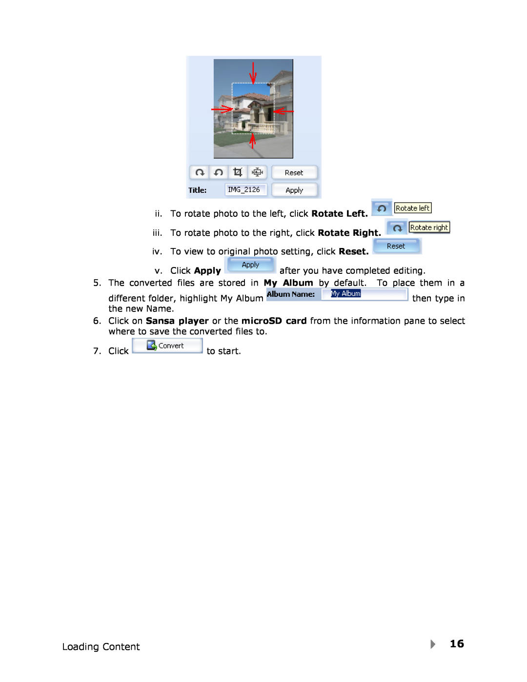 SanDisk View user manual ii. To rotate photo to the left, click Rotate Left 