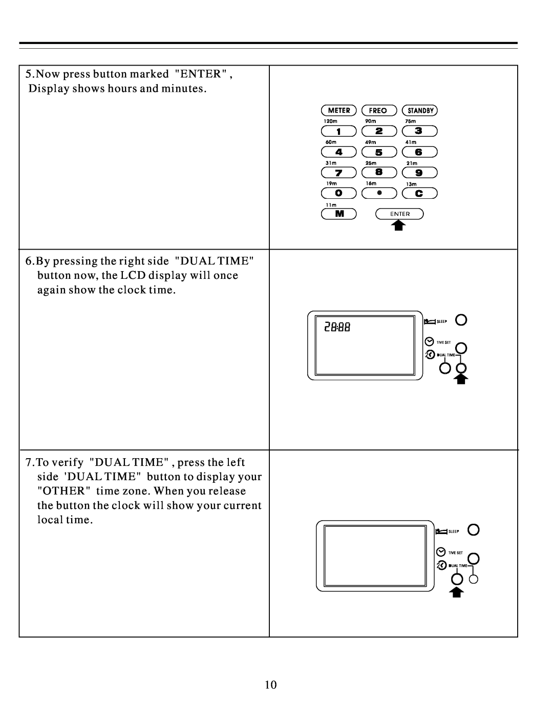 Sangean Electronics ATS-818ACS manual Now press button marked ENTER , Display shows hours and minutes 