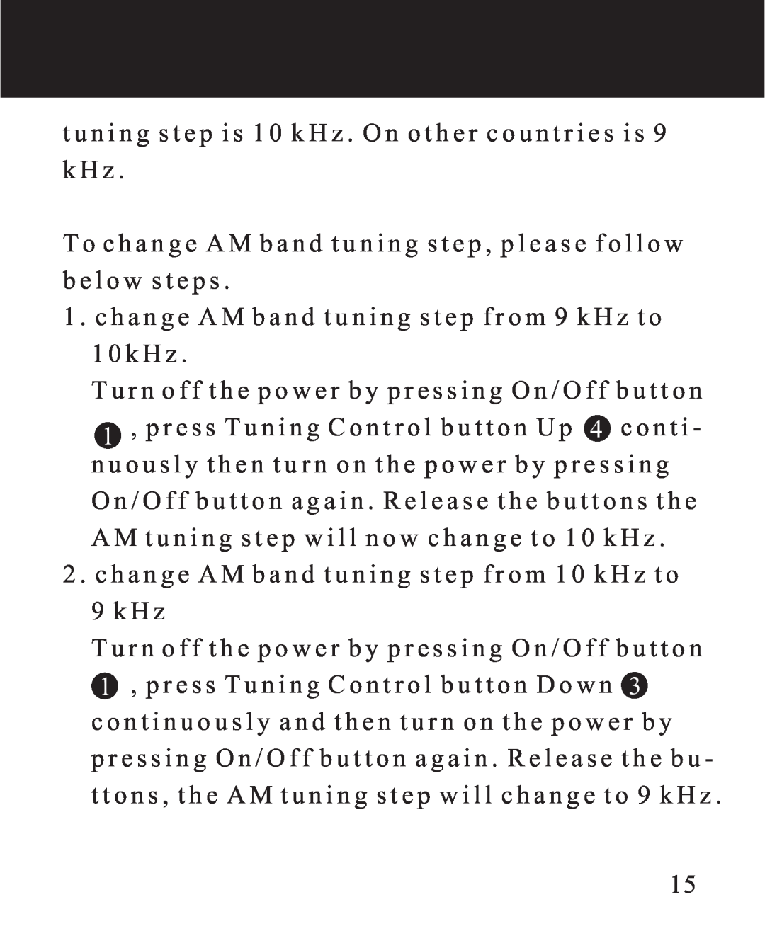 Sangean Electronics DT-110 manual c o n t i n u o u s l y a n d t h e n t u r n o n t h e p o w e r b y 