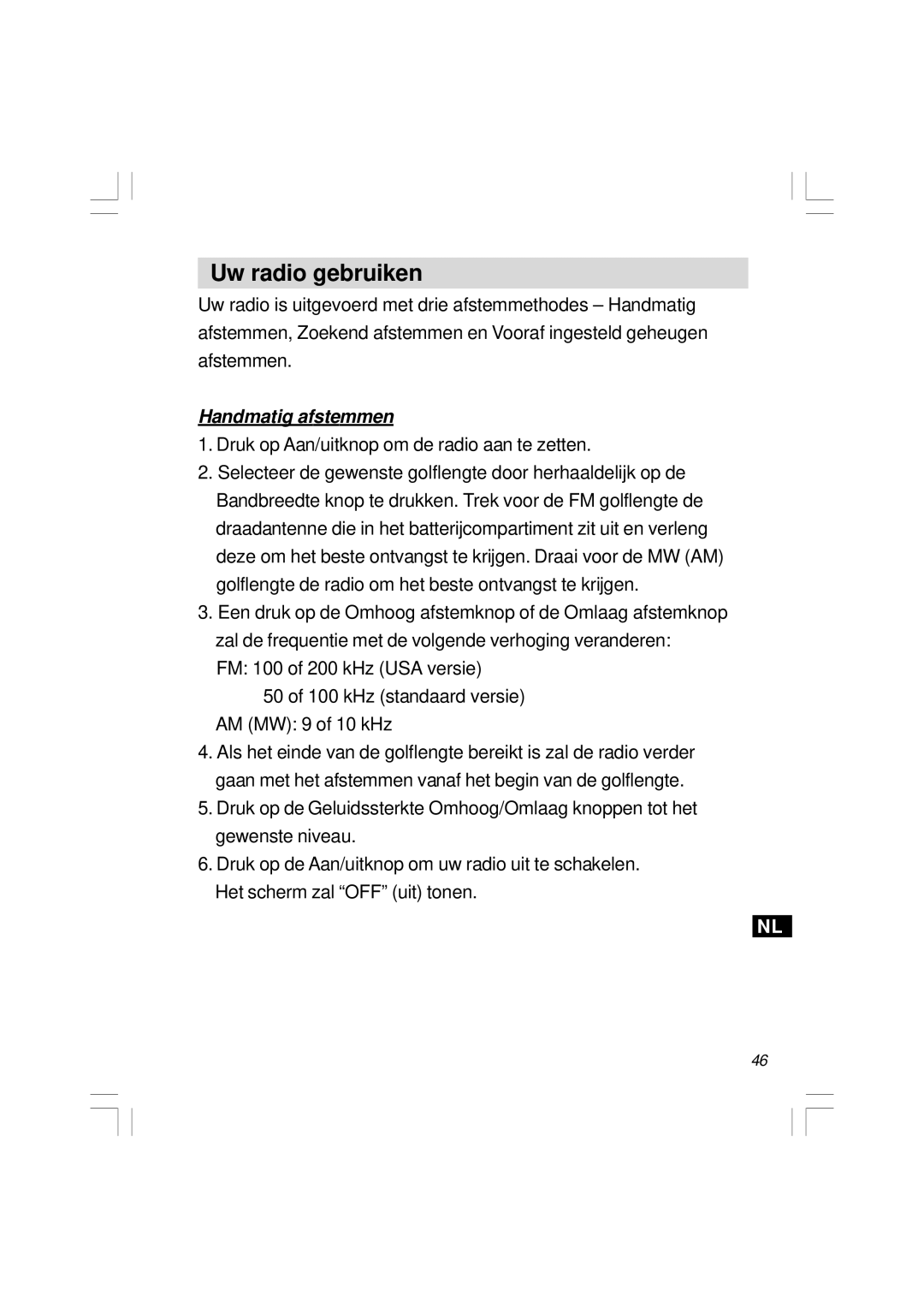 Sangean Electronics H201 manual Uw radio gebruiken, Handmatig afstemmen 