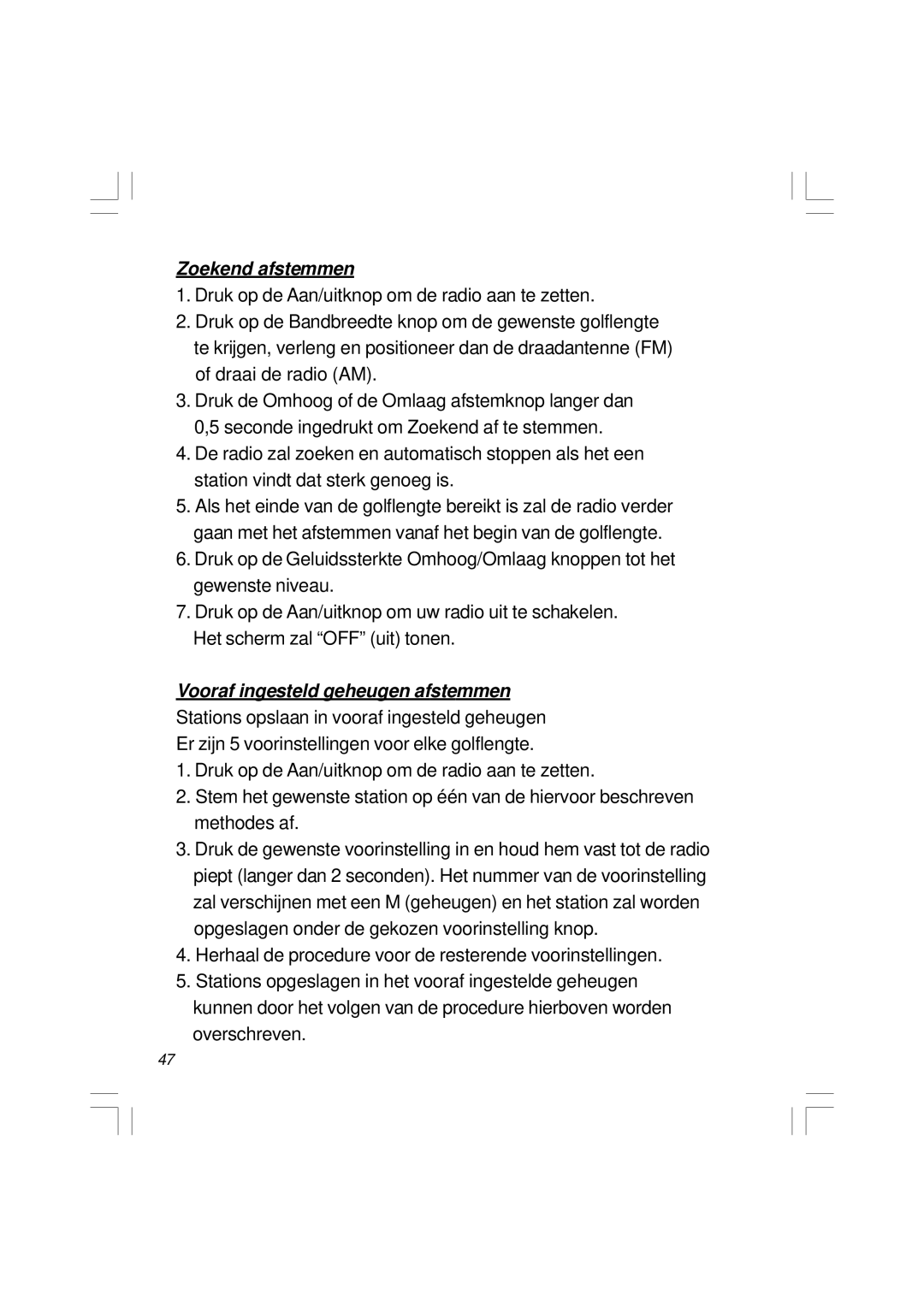 Sangean Electronics H201 manual Zoekend afstemmen, Vooraf ingesteld geheugen afstemmen 