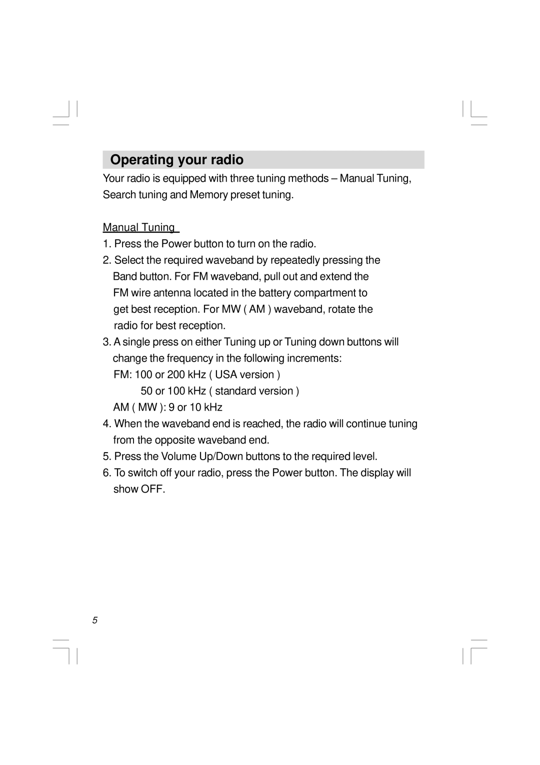 Sangean Electronics H201 manual Operating your radio, Manual Tuning 