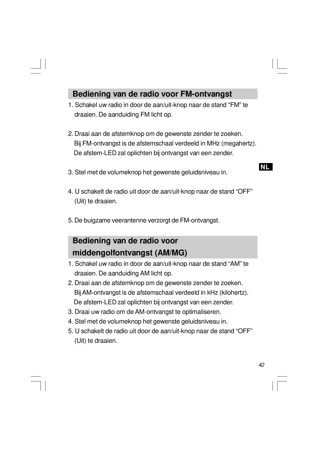 Sangean Electronics U1 Bediening van de radio voor FM-ontvangst, Bediening van de radio voor middengolfontvangst AM/MG 