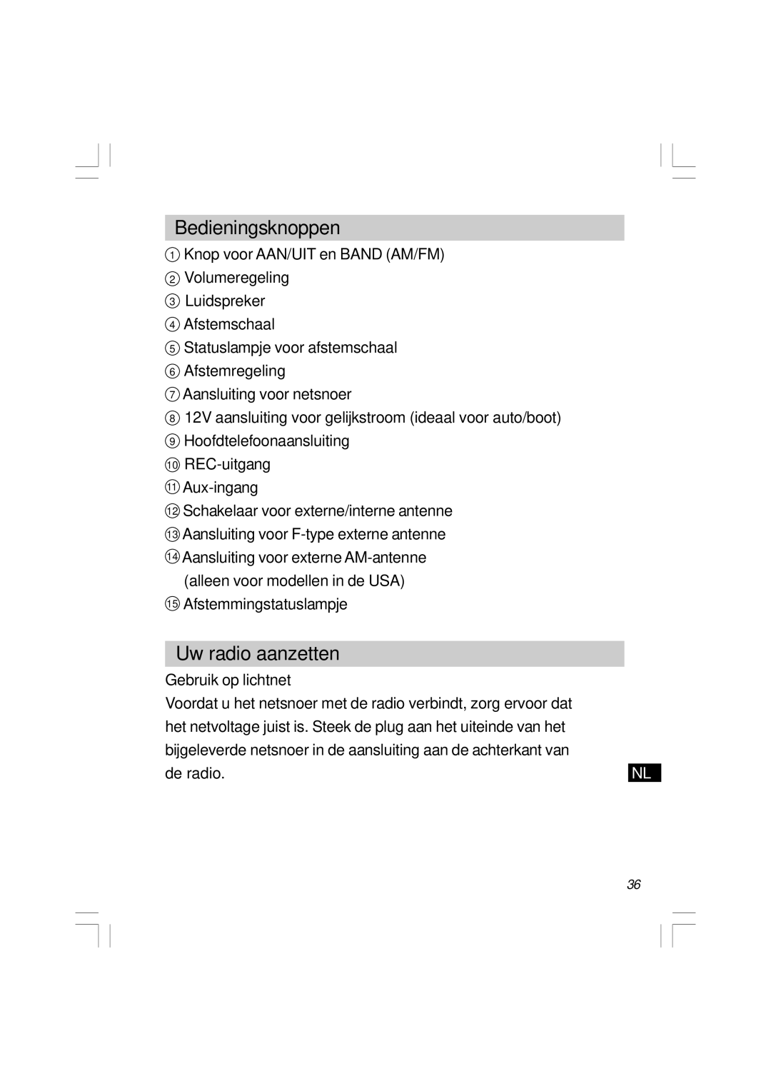 Sangean Electronics WR-11 manual Bedieningsknoppen, Uw radio aanzetten, Gebruik op lichtnet 