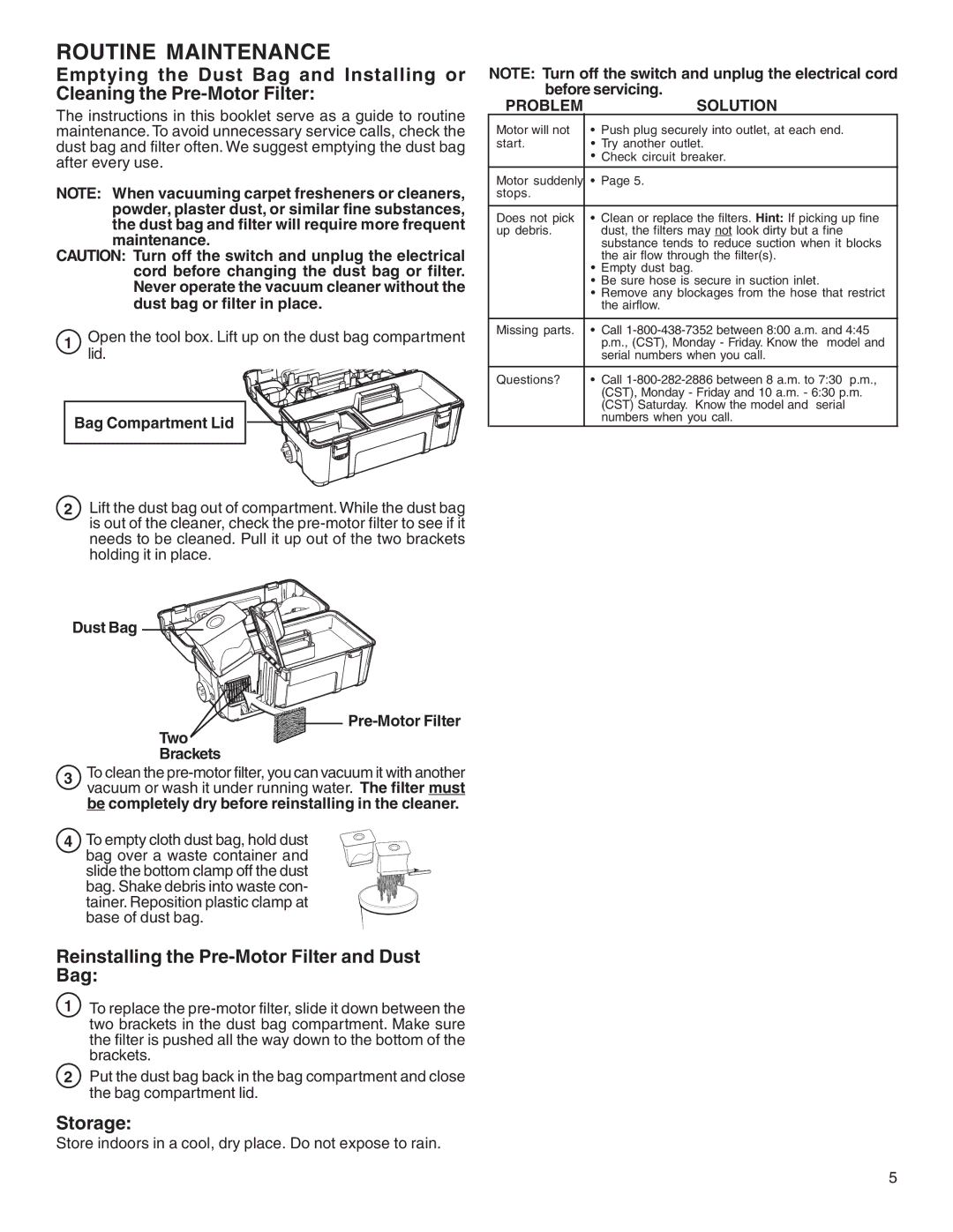 Sanitaire 1040 warranty Routine Maintenance, Reinstalling the Pre-Motor Filter and Dust Bag, Storage, Problem Solution 