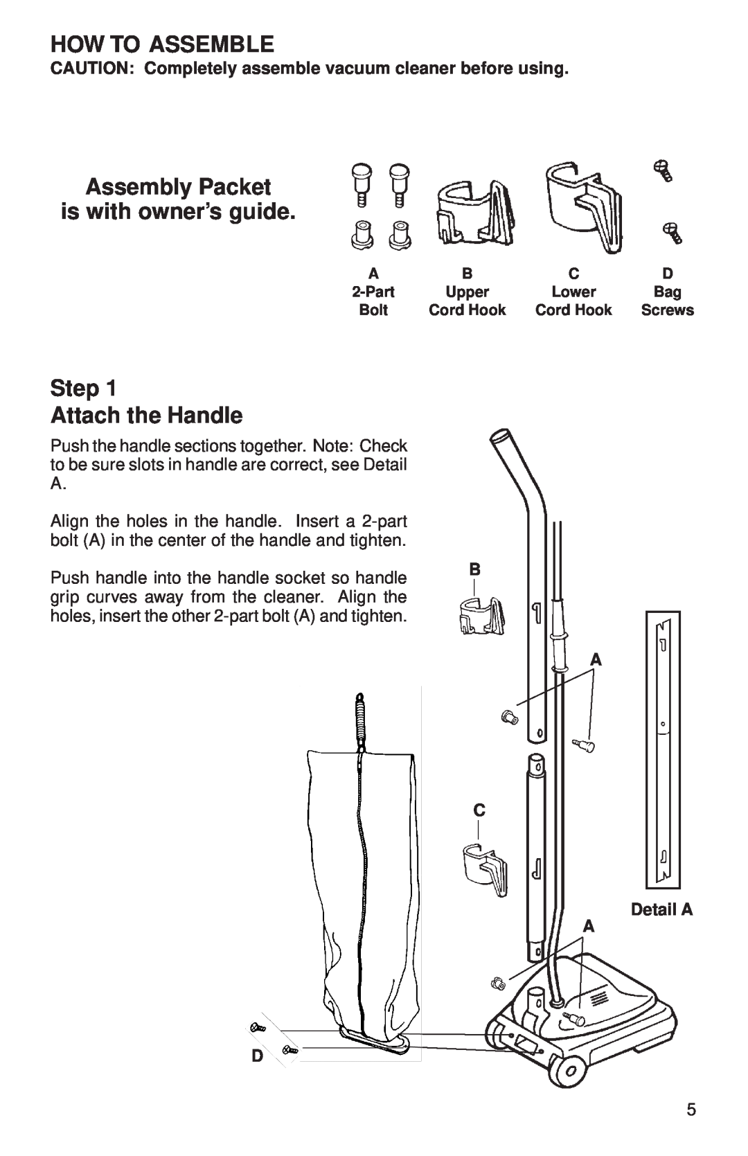Sanitaire 600 Series How To Assemble, Assembly Packet is with owner’s guide, Step Attach the Handle, B A C Detail A A 