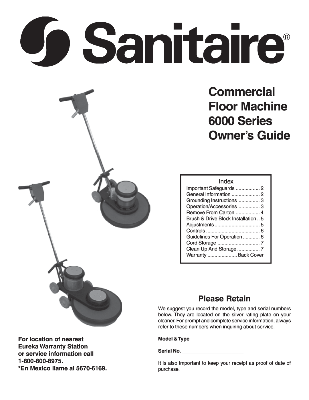 Sanitaire warranty Commercial Floor Machine 6000 Series, Owner’s Guide, En Mexico llame al, Index, Please Retain 