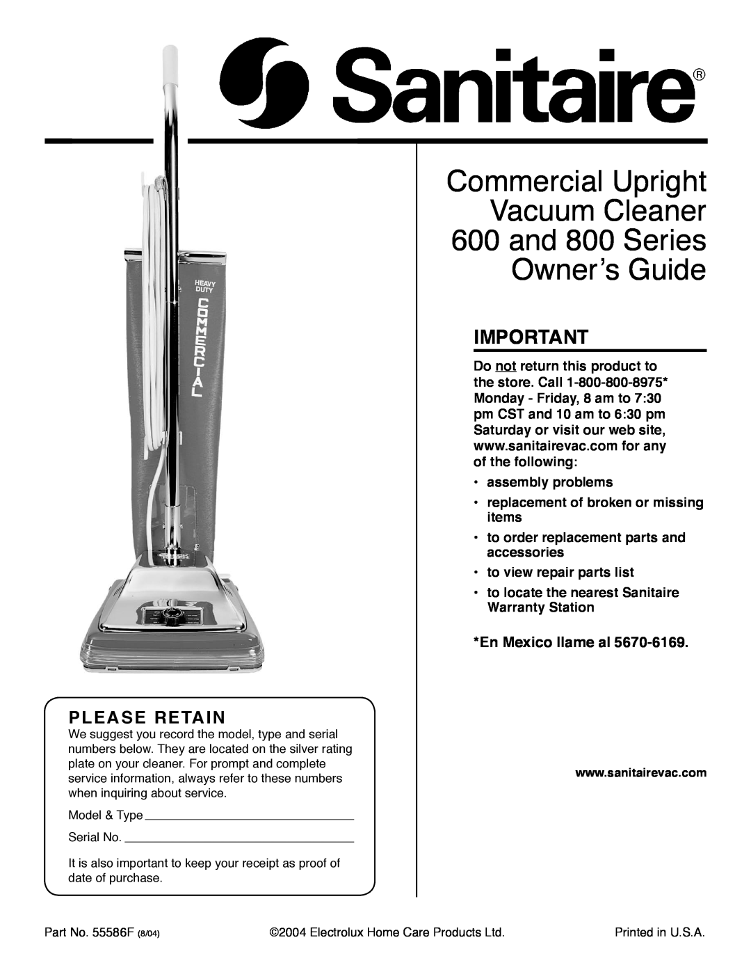 Sanitaire 600 warranty En Mexico llame al, Commercial Upright Vacuum Cleaner, and 800 Series Ownerʼs Guide, Please Retain 