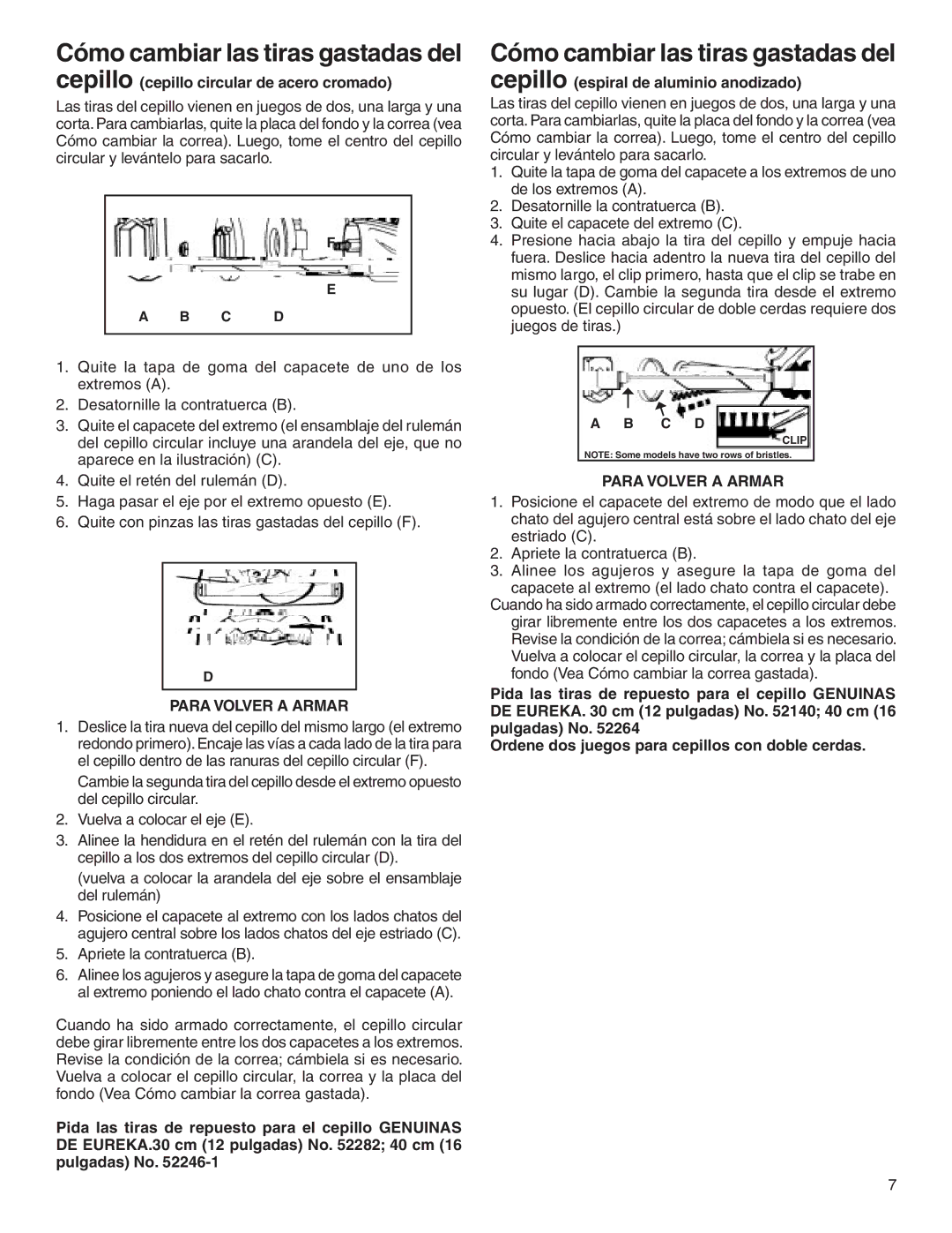 Sanitaire 800 warranty Cómo cambiar las tiras gastadas del cepillo, Para Volver a Armar, Apriete la contratuerca B 