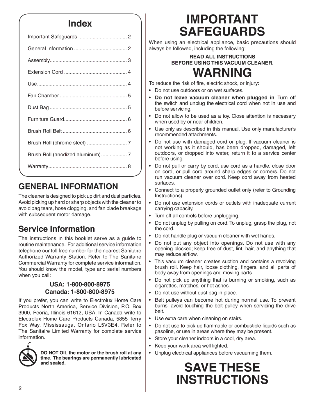 Sanitaire 800 warranty General Information, Service Information, USA Canada, Brush Roll anodized aluminum 