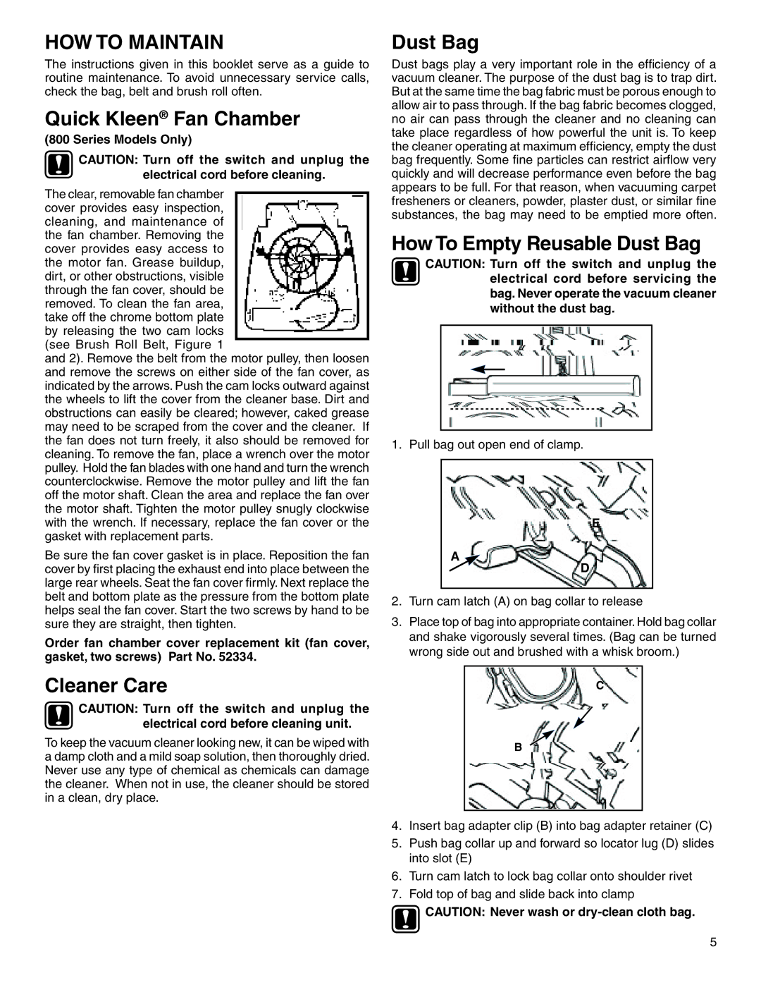 Sanitaire 800 warranty HOW to Maintain, Quick Kleen Fan Chamber, How To Empty Reusable Dust Bag, Cleaner Care 