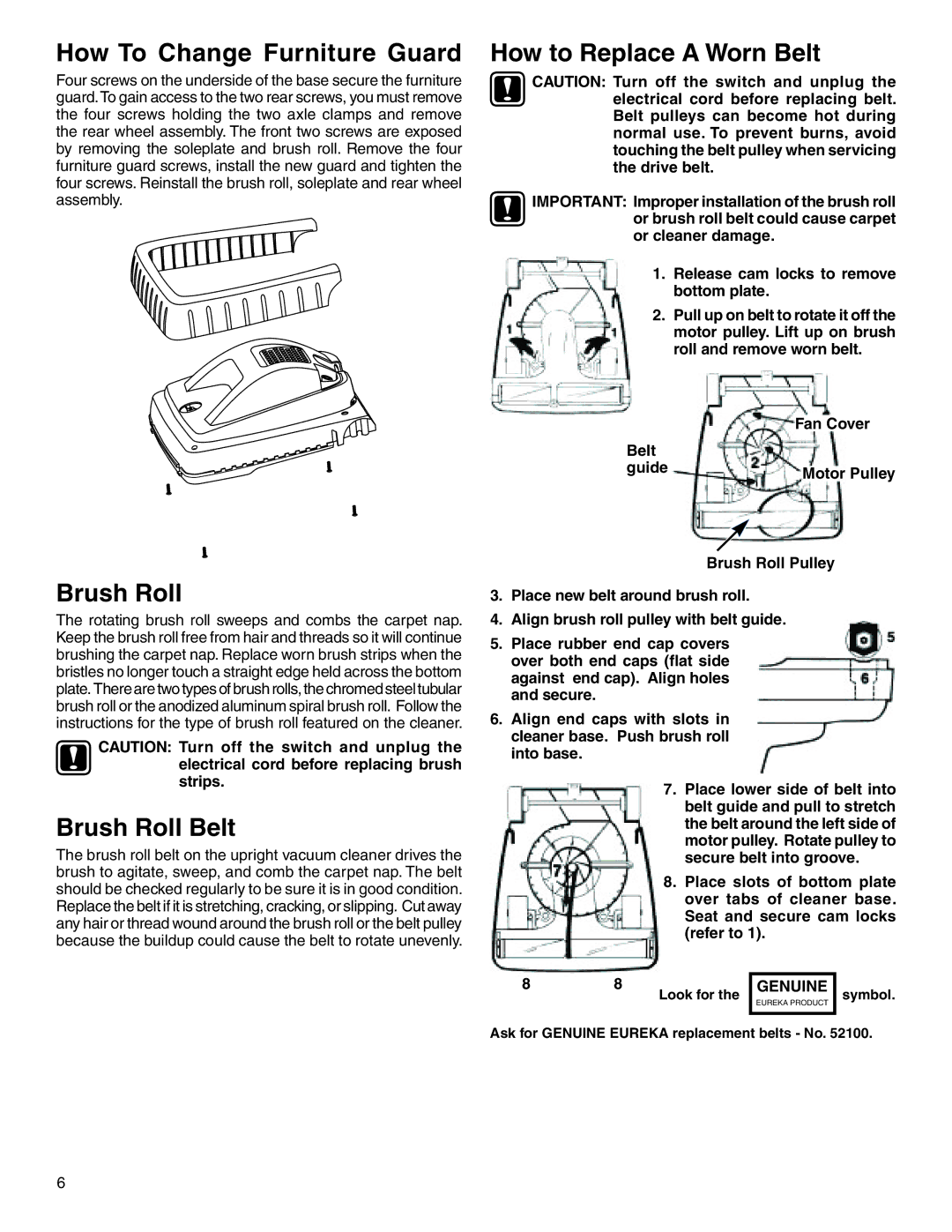 Sanitaire 800 warranty How To Change Furniture Guard, Brush Roll Belt, How to Replace a Worn Belt, Genuine 