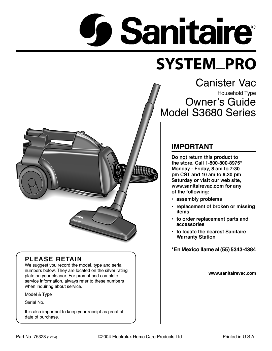 Sanitaire warranty En Mexico llame al, Canister Vac, Ownerʼs Guide Model S3680 Series, Please Retain 