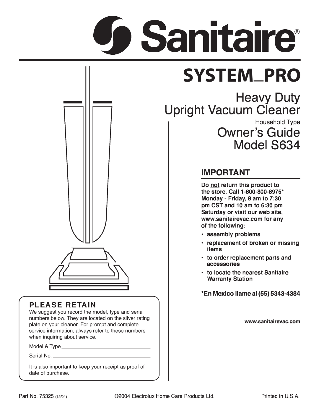 Sanitaire warranty En Mexico llame al, Heavy Duty Upright Vacuum Cleaner, Ownerʼs Guide Model S634, Please Retain 