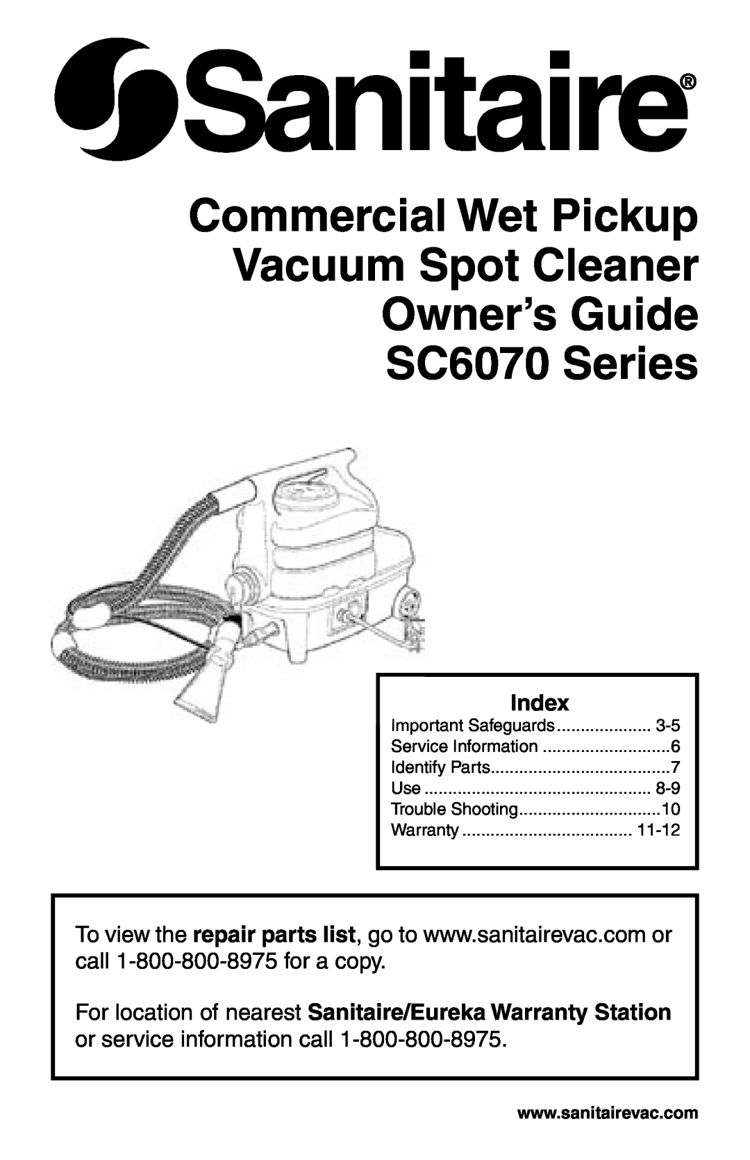 Sanitaire warranty Index, Commercial Wet Pickup Vacuum Spot Cleaner, Owner’s Guide SC6070 Series, Service Information 