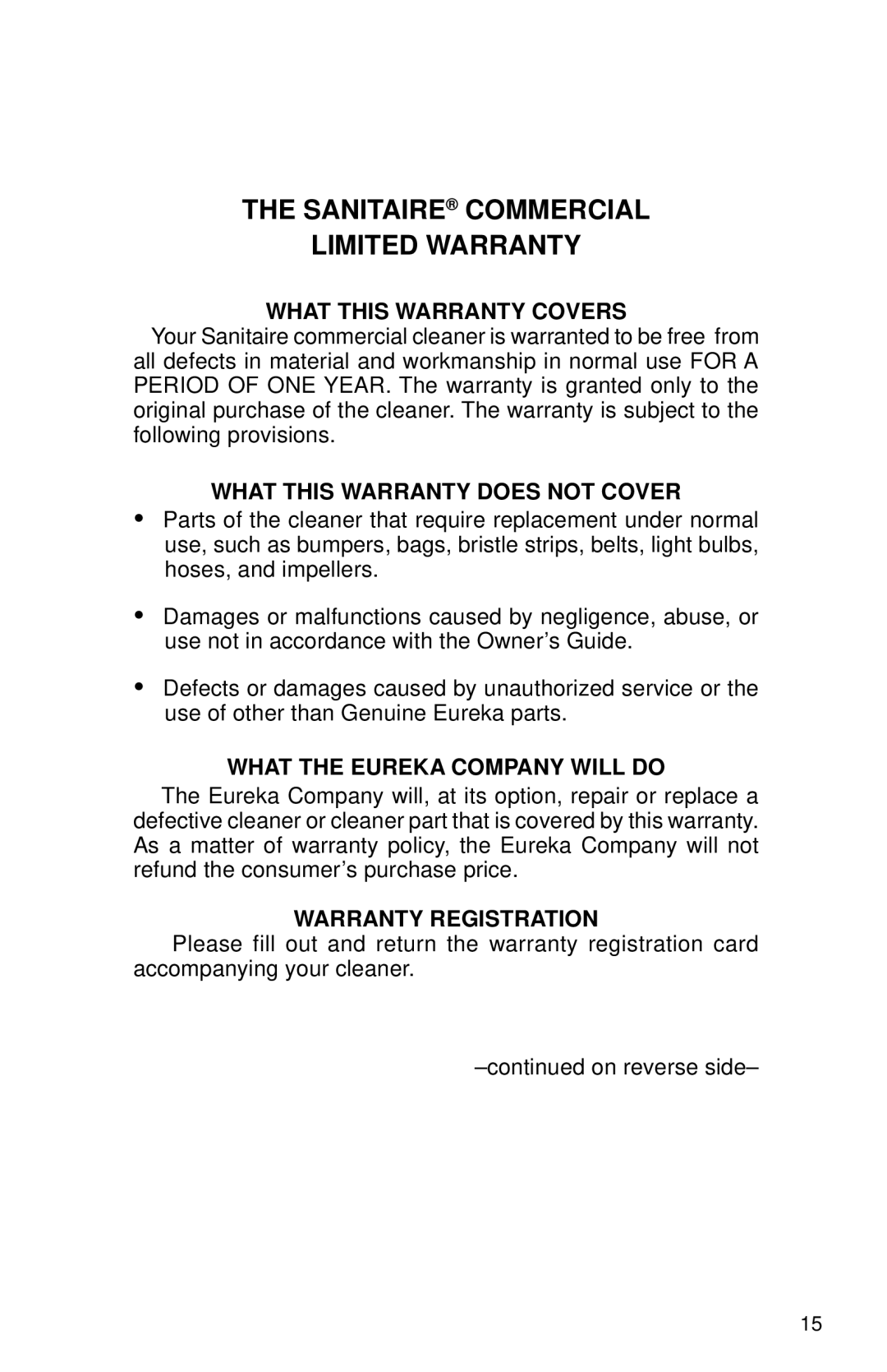 Sanitaire SC785 SERIES Sanitaire Commercial Limited Warranty, What this Warranty Covers, What this Warranty does not Cover 