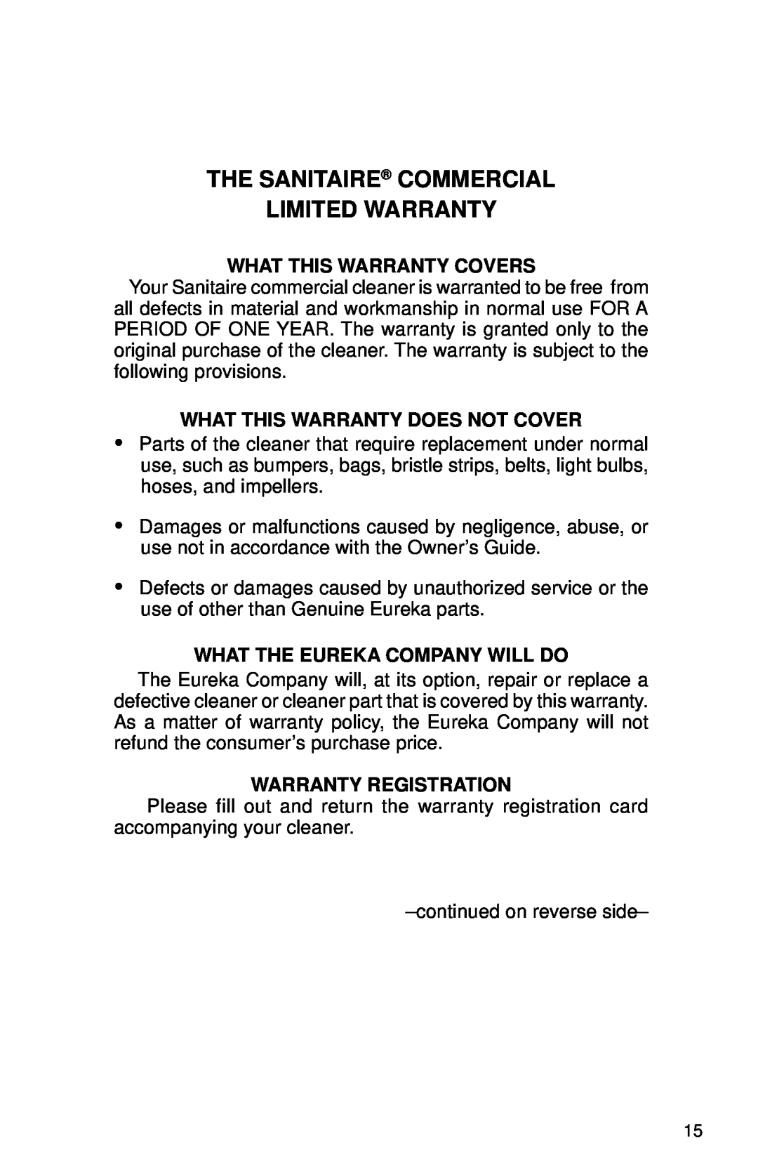 Sanitaire SC785 SERIES warranty The Sanitaire Commercial Limited Warranty, What This Warranty Covers, Warranty Registration 